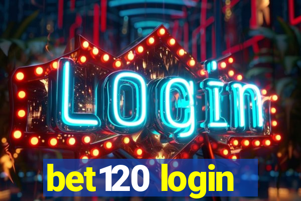 bet120 login